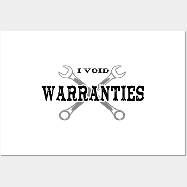 I Void Warranties Wall Art by Marzuqi che rose